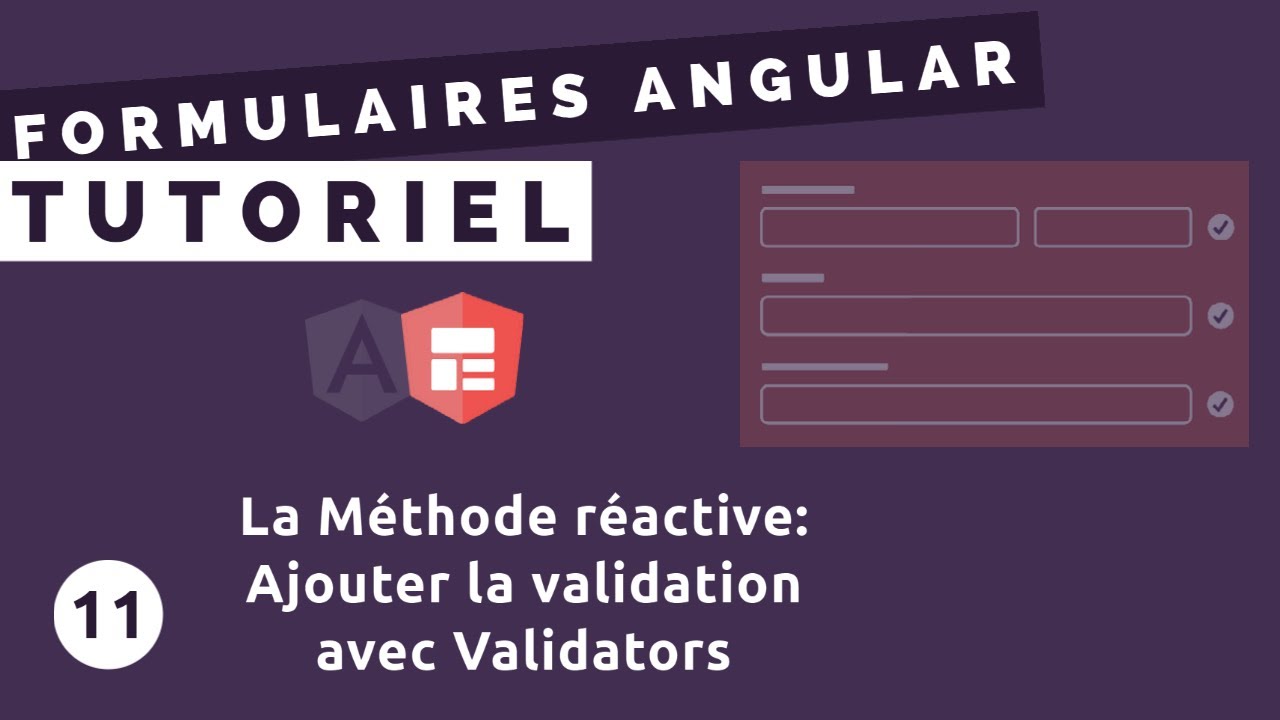 Tutoriel Formulaires Angular #11 - Validation avec la classe Validators ...