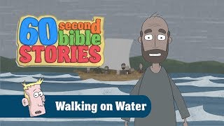 Walking on Water | 60 Second Bible Stories | Ep15