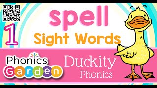 SPELL | Sight Word | Duckity Phonics | Phonics Garden