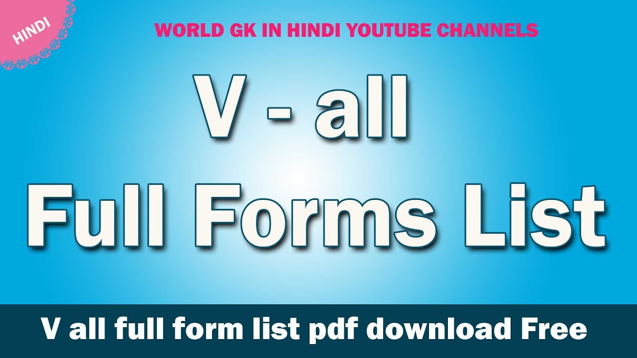 Full Form Hindi Full Form VFX VIRUS VPN VGA VAT VLC VIP