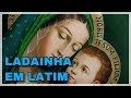 Ladainha de Nossa Senhora em Latim