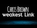 Chris Brown - weakest Link (Quavo Diss) [Lyrics]