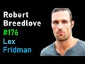 Robert breedlove philosophy of bitcoin from first principles  lex fridman podcast 176