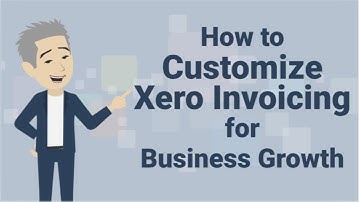 How to Create Custom Invoices in Xero That Will Help You Grow Your Business