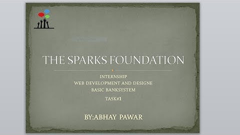 Basic Banking System | The Sparks Foundation | #GRIPAUG21 | Web Development Intern | Abhay Pawar