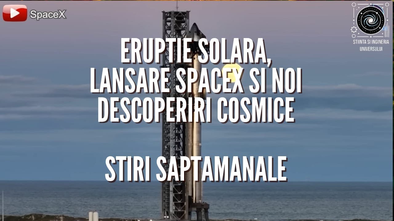 Erupție Solară Puternică, Lansarea SpaceX și Noi Descoperiri Cosmice – Știri din Univers