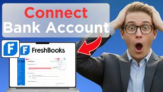 How to Connect and Disconnect Bank Account With FreshBooks (Full Guide 2026)