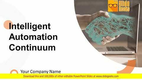 Intelligent Automation Continuum Ppt PowerPoint Presentation Complete Deck With Slides