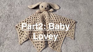 Crochet Baby Lovey Part 2: How to crochet lovey blanket