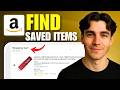 How To Find Save For Later Items On Amazon (Tutorial 2026)