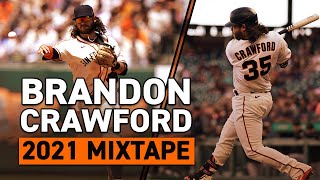 Brandon Crawford 2021 Mixtape
