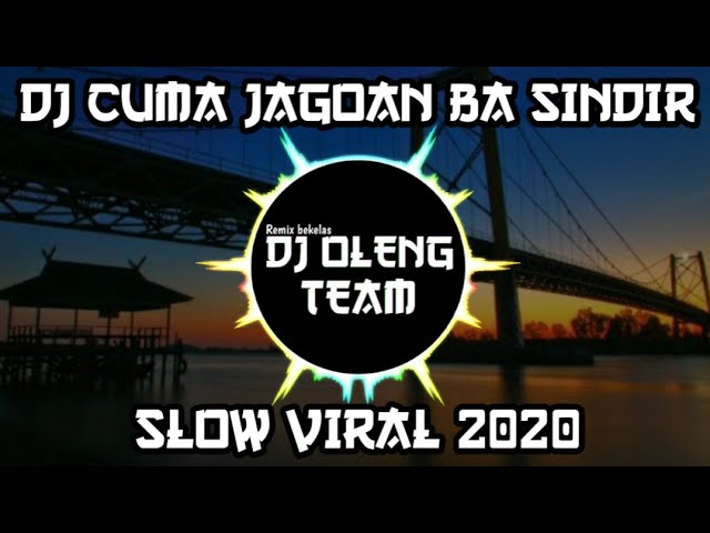 DJ SLOW VIRAL TIKTOK 2020🔊🎶 CUMA JAGOAN BA SINDIR,FULL BASS RAHMAT class=