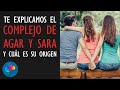 Qué es el COMPLEJO DE AGAR Y SARA y a qué debe su nombre