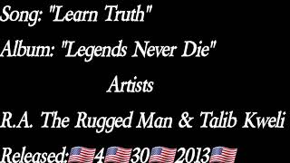 R.A. The Rugged Man - Learn Truth Ft. Talib Kweli (Lyrics)*EXPLICIT