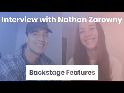 Nathan Zarowny Interview | Backstage Features with Gracie Lowes