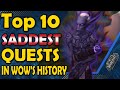 Top 10 saddest quests in world of warcrafts history