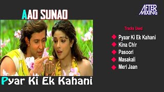 Aao Sunao Pyar Ki Ek Kahani Mashup | AfterMixing | Kina Chir | Pyar Ki Ek Kahani | Love Songs