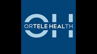 ORTELE HEALTH  - Online Intake Referral Overview