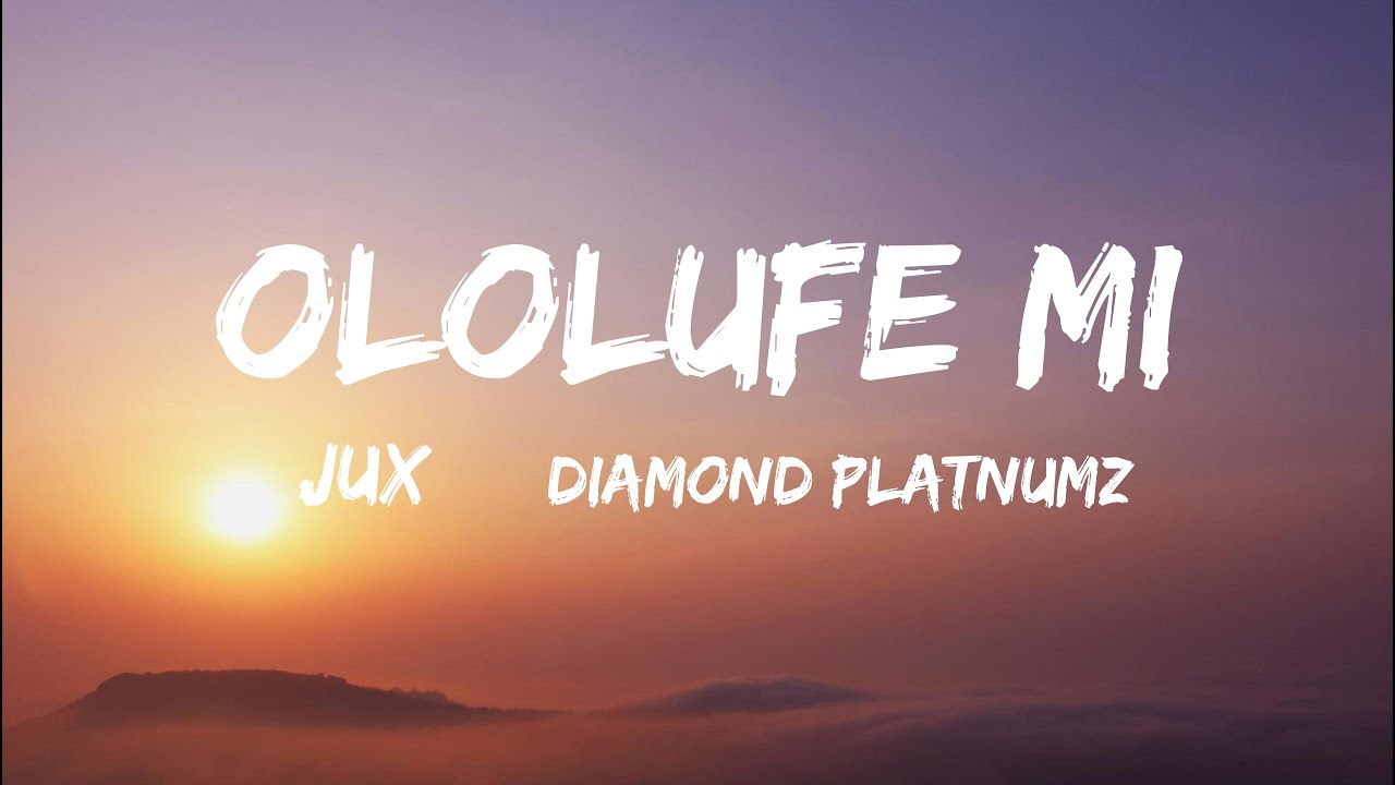 Jux Ft Diamond Platnumz - Ololufe Mi (Lyrics) Jux Ft Diamond Platnumz - Ololufe Mi (Lyrics)
