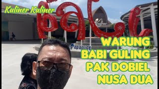 Warung Babi Guling Pak Dobiel Nusa Dua