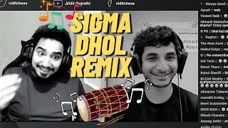 Sigma DHOL Remix is Here | @SamayRainaOfficial @viditchess | Wait for the End