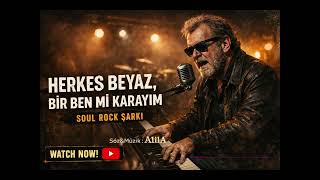 Herkes Beyaz, Bir Ben Mi Karayım Powerful Soul Rock (Vintage Sound)