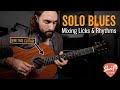 Solo Blues Guitar Practice Routine - Combining Licks &amp; Rhythms in Gmaj!