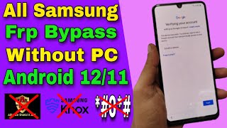 Fix *#0*# Not Working ! All Samsung Frp Bypass/Remove Google Account Lock Android 12/11 | Without PC