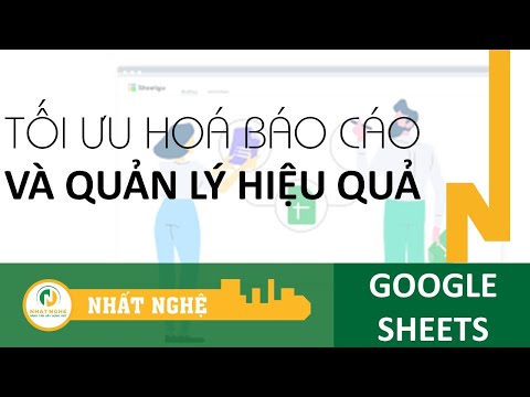 Tối ưu báo cáo và Quản lý bằng Ứng dụng Google Sheets | Kỹ sư Xây dựng, Kỹ sư QS |