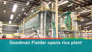 Goodman Fielder opens rice plant