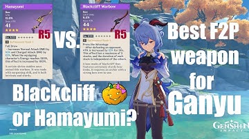 Best F2P Ganyu weapon! R5 Hamayumi vs R5 Blackcliff Warbow - Genshin Impact Inazuma 2.0