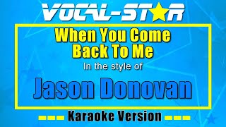 When You Come Back To Me - Jason Donovan | Karaoke Song With Lyrics