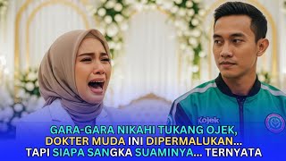 Download Lagu Gara-Gara Nikahi Tukang Ojek, Dokter Muda Ini Dipermalukan... Tapi Siapa Sangka Suaminya... Ternyata MP3 Download Lagu Gara-Gara Nikahi Tukang Ojek, Dokter Muda Ini Dipermalukan... Tapi Siapa Sangka Suaminya... Ternyata MP3