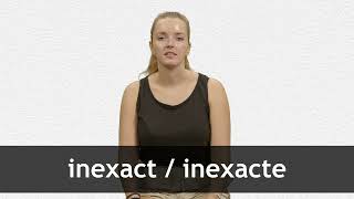 How To Pronounce Inexact Inexacte In French