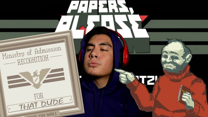 GLORY TO EZIC ARSTOTZKA!  Papers, Please! [Ezic Ending] 