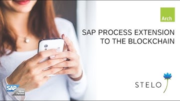 Extending SAP processes to the blockchain