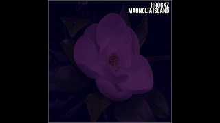 H Rockz - Magnolia Island (Audio)