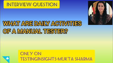 What Are the Daily Activities of a Manual Tester? #manualtesting #manualtester #functionaltesting