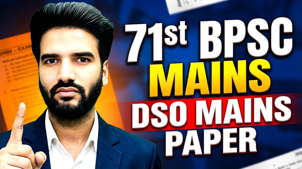 DSO Mains Paper Decoded - Important Topics for 71st BPSC Mains #iasvalley