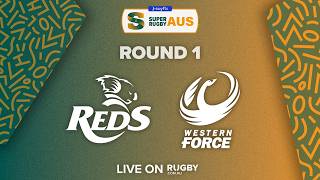 Queensland Reds v Western Force | Round 1 | Swyftx Super Rugby Aus 2026