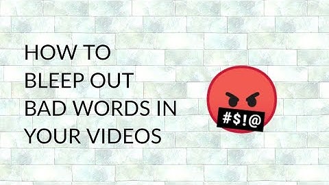 How To Bleep Out Bad Words In Your Videos 🤬
