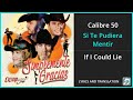 Calibre 50 - Si Te Pudiera Mentir Lyrics English Translation - Spanish and English Dual Lyrics