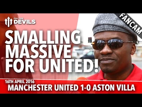Chris Smalling: Massive For United! | Manchester United 1-0 Aston Villa | FANCAM manchester united transfer news