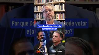 Por que Daniel Vorcaro pode votar e Jair Bolsonaro não?
