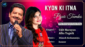 Kyon Ki Itna Pyar Tumko (Lyrics) - Udit Narayan, Alka Yagnik | Salman Khan | 90's Hits Love Songs