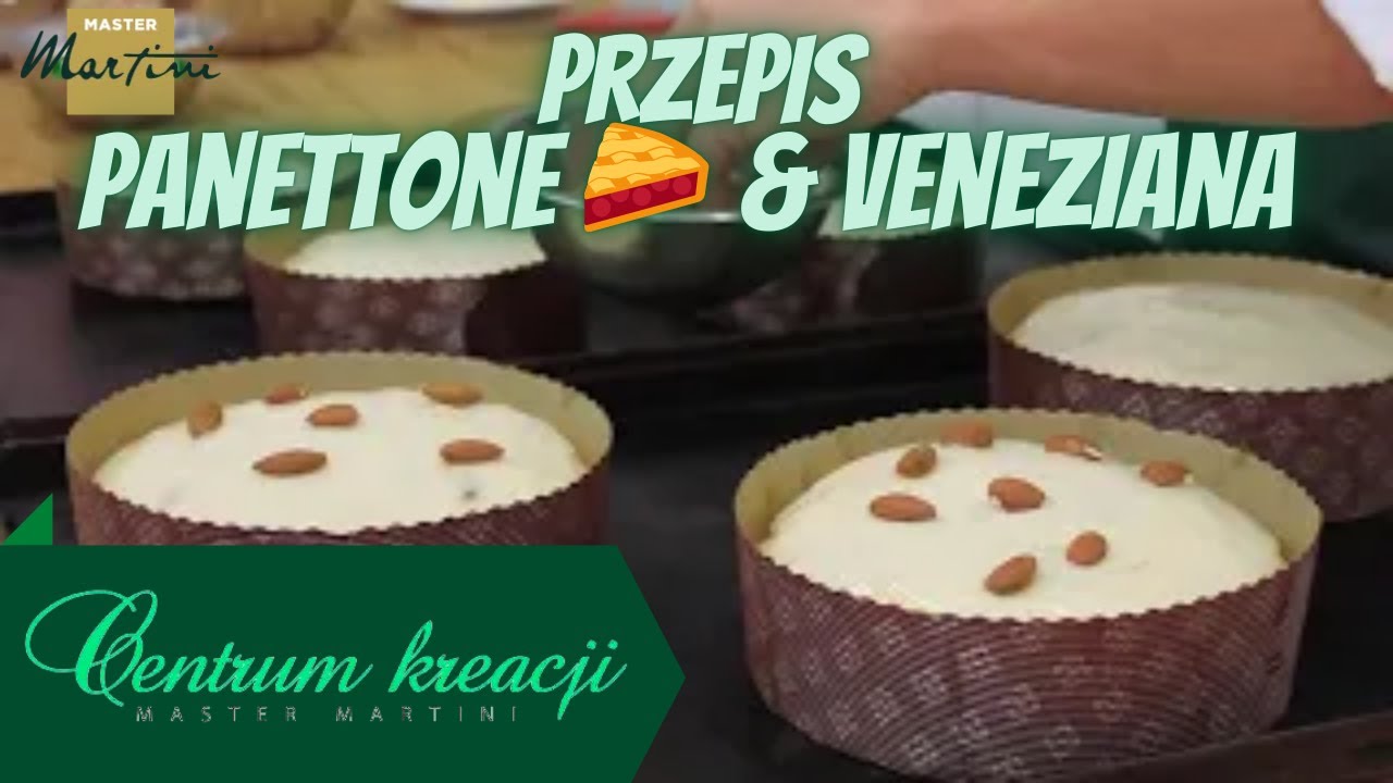 🤩Włoska babka Panettone 🥧 & Veneziana - przepis Master Martini