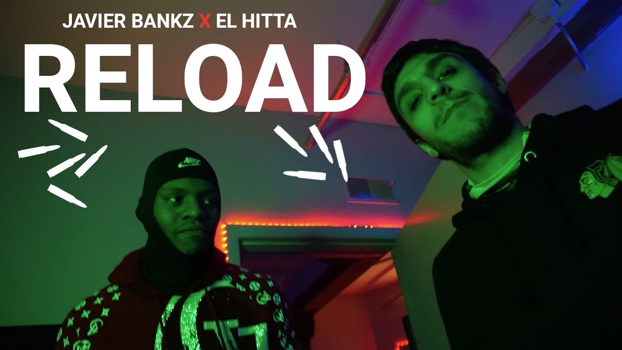 javier-bankz-x-el-hitta-reload-official-music-video-youtube