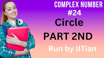 Equation Of Circle Part 2nd || Complex Number || IIT JEE VIDEO LEXCTURE