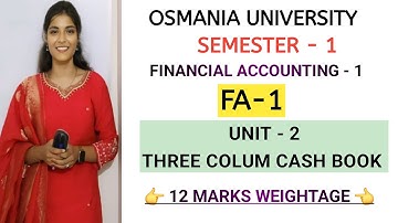 FA1 || FINANCIAL ACCOUNTING - I || THREE COLUMN CASH BOOK|| OU SEM-1 || 💯 PASS ‎⁨@shivanipallela⁩ 