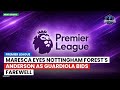 Maresca welcomes Nottingham Forest's Anderson as Guardiola departs...
